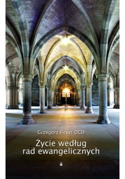 Życie według rad ewangelicznych