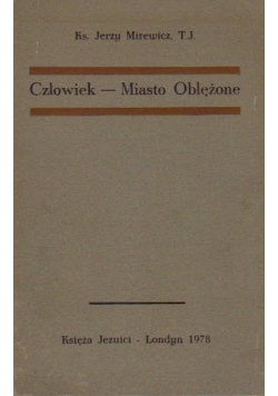 Człowiek - Miasto Oblężone