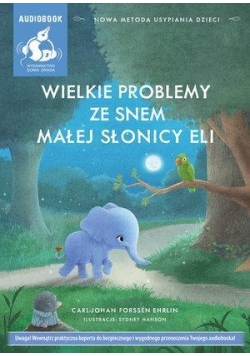 Wielkie problemy ze snem małej słonicy..Audiobook