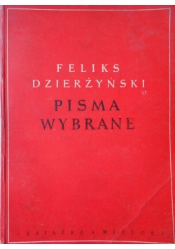 Feliks Dzierżyński Pisma wybrane