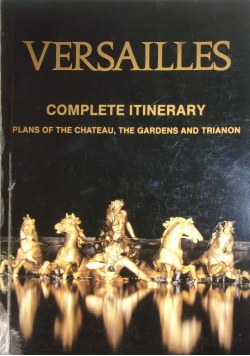 Versailles. Complete itinerary