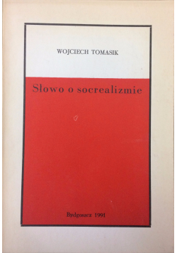 Słowo o socrealizmie plus autograf Tomasik