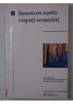 Ekonomiczne aspekty integracji europejskiej