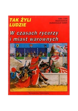 W czasach rycerzy i miast warownych