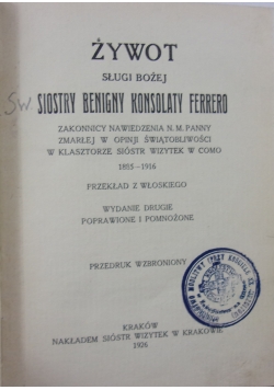 Żywot Sługi Bożej Siostry Benigny Konsolaty Ferrero, 1926 r.