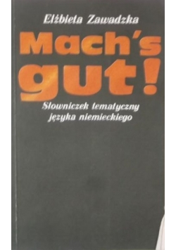 Mach's gut! Słowniczek tematyczny języka niemieckiego