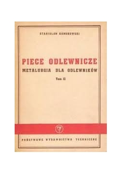 Piece odlewnicze metalurgia dla odlewników