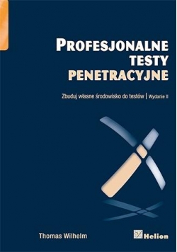 Profesjonalne testy penetracyjne. Zbuduj własne ..