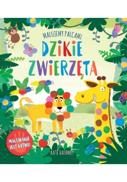 MALUJEMY PALCAMI Dzikie zwierzęta