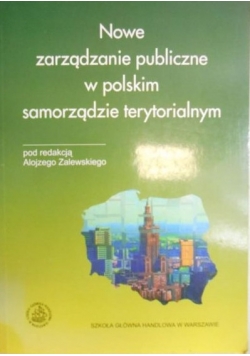 Nowe zarządzanie publiczne w polskim samorządzie terytorialnym