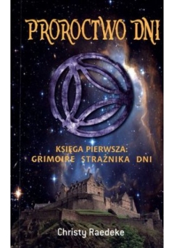 Proroctwo dni Księga pierwsza