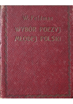 Wybór Poezyj Młodej Polski 1919 r.
