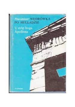 Wędrówka po Helladzie: U stóp boga Apollona