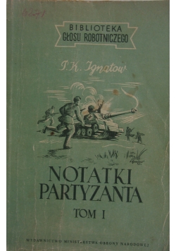 Notatki partyzanta, Tom I