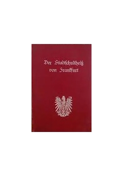 Der Stadtschultheiss von Frankfurt, 1900 r.