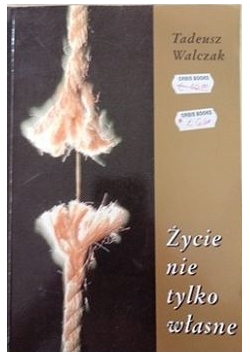 Życie nie tylko własne