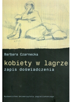 Kobiety w lagrze zapis doświadczenia