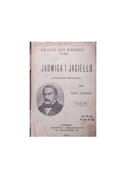 Jadwiga i Jagiełło, cz. V, 1902 r.