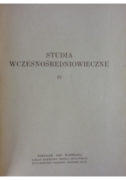Studia wczesnośredniowieczne ,Tom IV