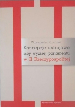 Koncepcje ustrojowe izby wyższej parlamentu w II Rzeczypospolitej