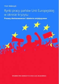 Rynki pracy państw Unii Europejskiej w okresie kryzysu