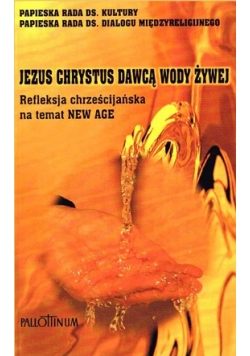 Jezus Chrystus dawcą wody żywej