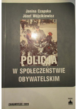 Policja w społeczeństwie obywatelskim autograf Czapska