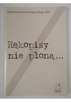 Rękopisy nie płoną...