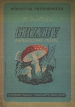 Grzyby kapeluszowe Polski 1948 r.