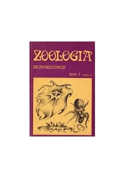Zoologia, bezkręgowce tom 1, cz. 3