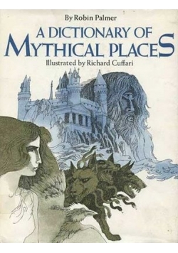 A dictionary of mythical places