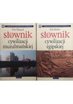 Słownik cywilizacji muzułmańskiej / Słownik cywilizacji egipskiej