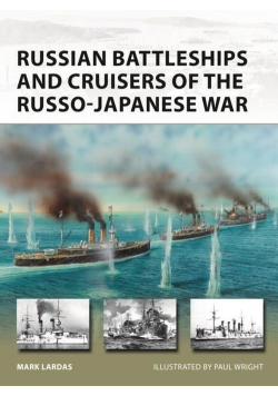 Russian Battleships and Cruisers of the Russo-Japanese War