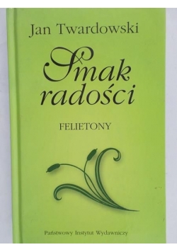 Twardowski Jan - Smak radości