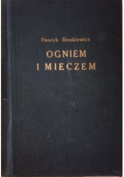 Ogniem i mieczem, Tom VII , VIII, 1936r.