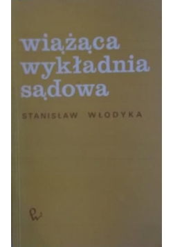 Wiążąca wykładnia sądowa