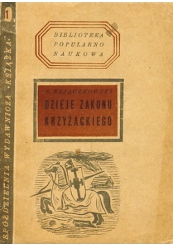 Dzieje zakonu krzyżackiego, 1946r.