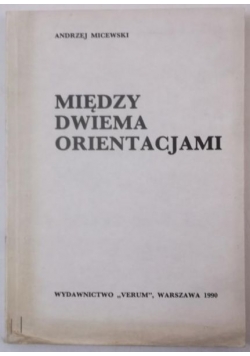 Między dwiema orientacjami
