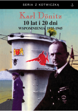 10 lat i 20 dni Wspomnienia 1939-1945