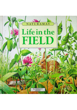 Life in the field