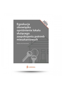 Egzekucja obowiązku opróżnienia lokalu służącego zaspokojeniu potrzeb mieszkaniowych