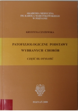 Patofizjologiczne podstawy wybranych chorób, część III. Otyłość