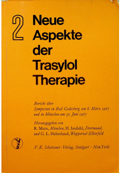 Neue Aspekte der Trasylol Therapie 2