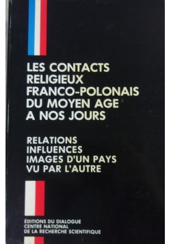 Les Contacts religieux franco-polonais du moyen age a nos jours