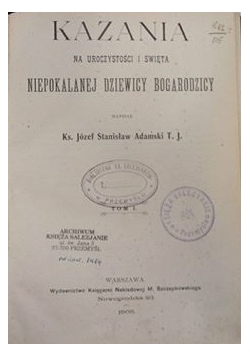 Kazania na uroczystości i święta Niepokalanej Dziewicy Bogarodzicy, 1908 r.