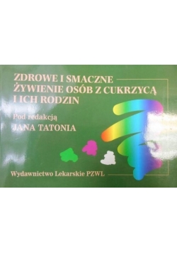 Zdrowie i smaczne żywienie osób z cukrzycą i ich rodzin