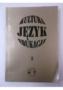 Kultura, język, edukacja, Tom II
