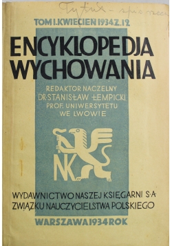 Encyklopedia Wychowania Tom I kwiecień 1934 r