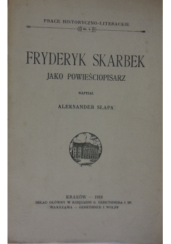 Fryderyk Skarbek Jako Powieściopisarz, 1918r.