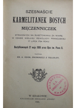 Szesnaście Karmelitanek Bosych Męczenniczek/Bł Szymon z Lipnicy 1898 r.